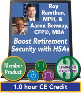1 hr CFP®, CRC®, ASPPA, CLU®, ChFC®, RICP®, CASL CE - Understanding and leveraging the investment savings potential of HSAs will soon become a standard to basic financial planning.