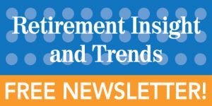 Retirement InSight and Trends Quarterly Newsletter for Retirement Professionals